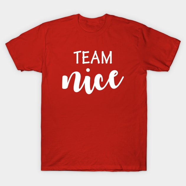 Team Nice T-Shirt by anema